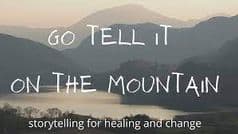 Go Tell it On the Mountain  4 5 6 November 2022