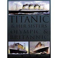 PDC 70 BOOK TITANIC AND HER SISTERS OLYMPIC & BRITANNIC
