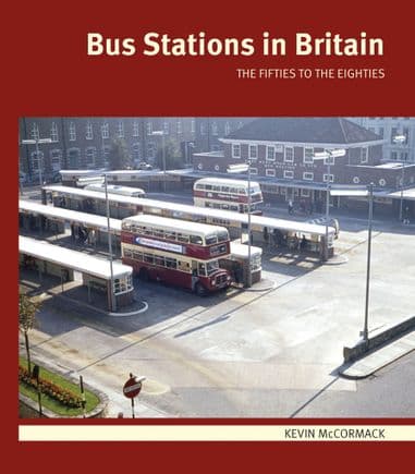 Bus Stations in Britain    -   The Fifties to the Eighties