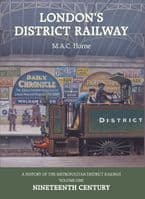 London's District Railway   -   Vol. I    The Nineteenth Century