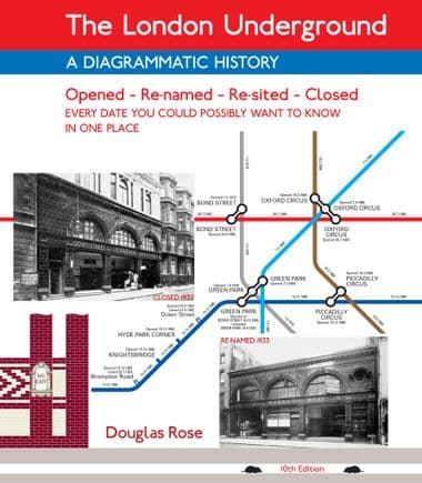 The London Underground - a diagrammatic history - 10th  Edition