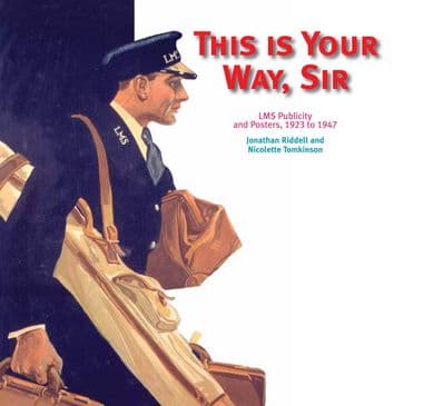 This is Your Way Sir - LMS Publicity & Posters 1923-1947